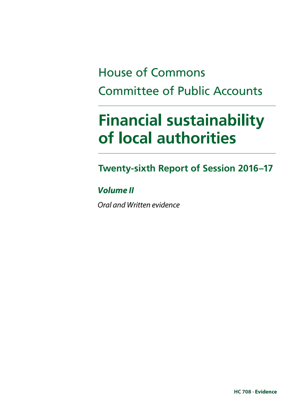Public Accounts Committee 26th Report. Financial sustainability of local authorities Volume 2. Oral and written evidence