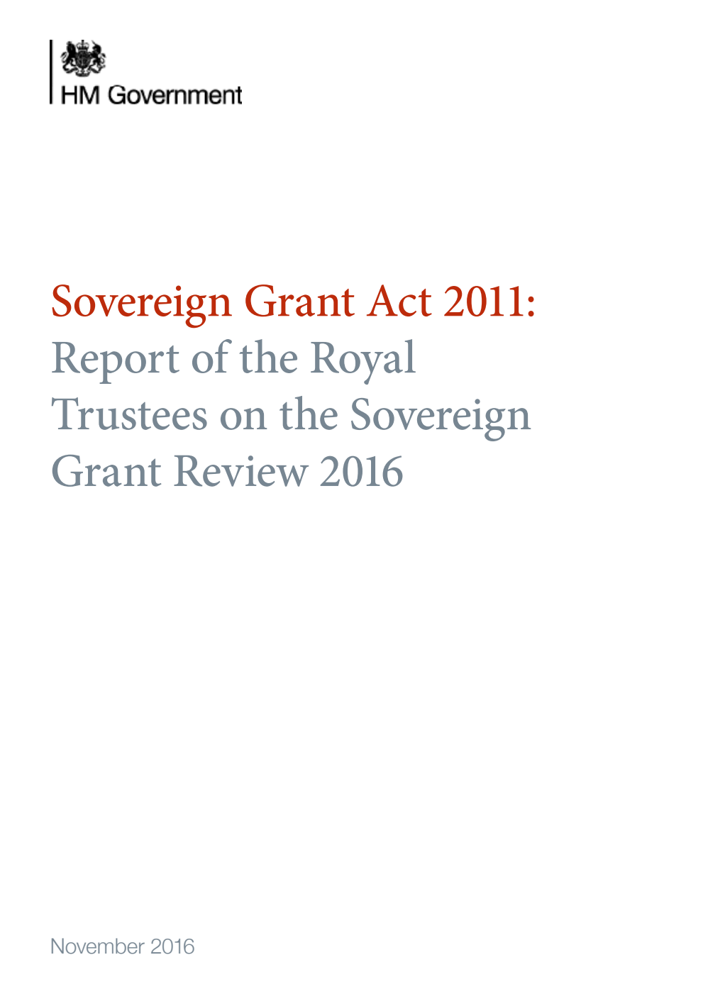 Sovereign Grant Act 2011: Report of the Royal Trustees on the Sovereign Grant Review 2016