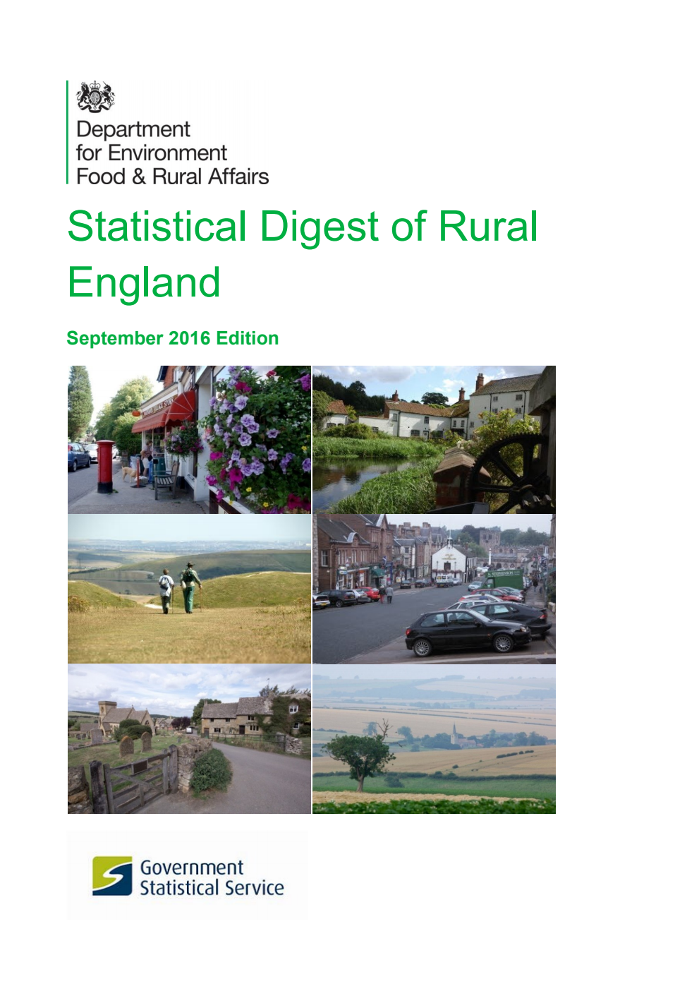 Statistical Digest of Rural England 2016. 2nd Revised September Edition with updates to population and migration statistics