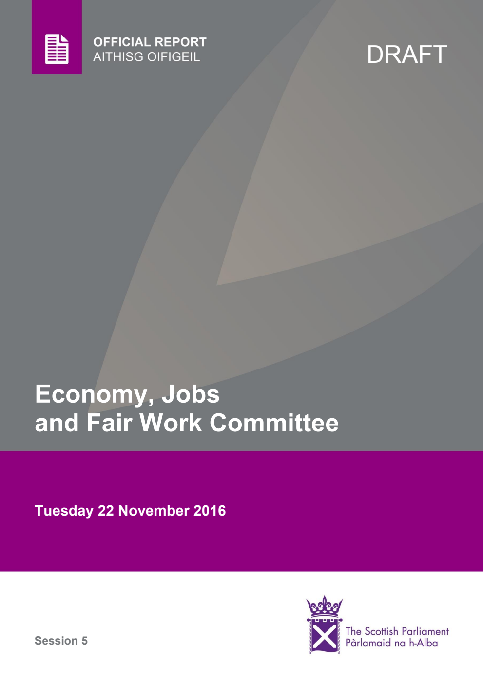 Economy, Jobs and Fair Work Committee 12th Meeting 2016, 22 November 2016 [Draft]