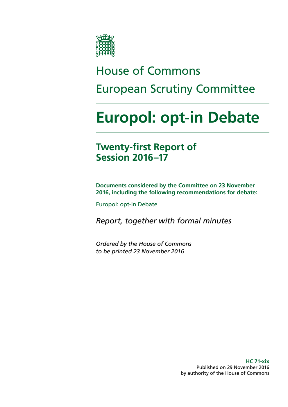 European Scrutiny Committee 21st Report of Session 2016-17. Europol: opt-in Debate