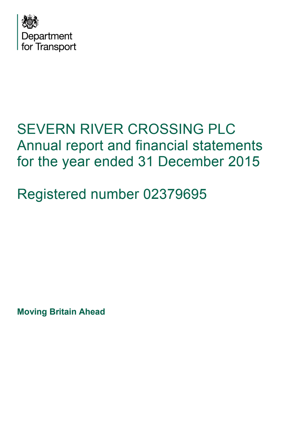 Severn River Crossing PLC Annual report and financial statements for the year ended 31 December 2015