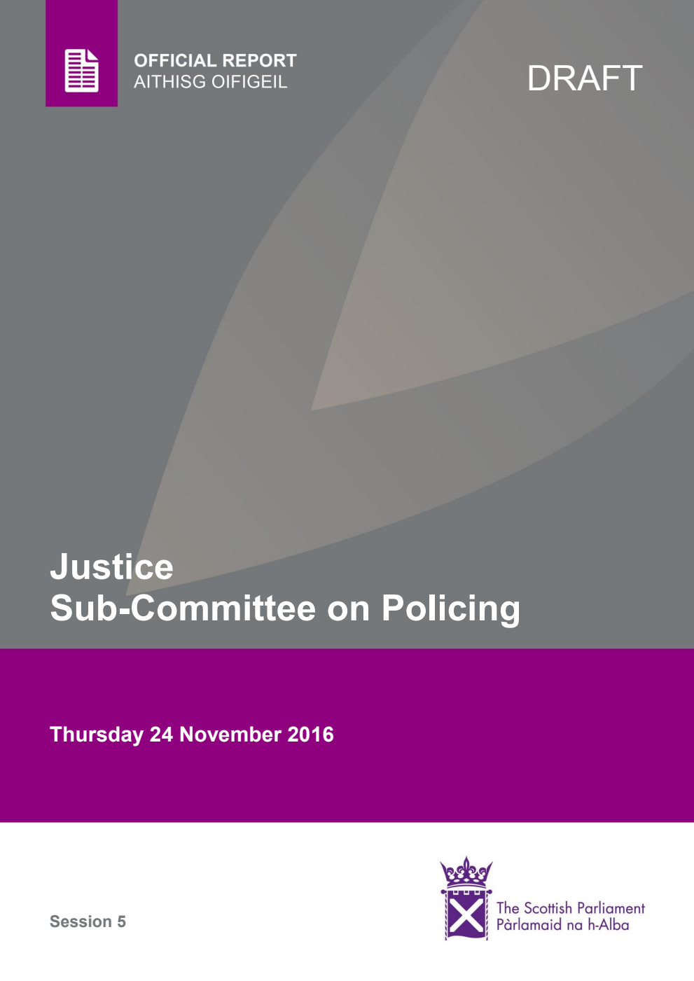 Justice Sub-Committee on Policing 3rd Meeting 2016, 24 November 2016 [Draft]