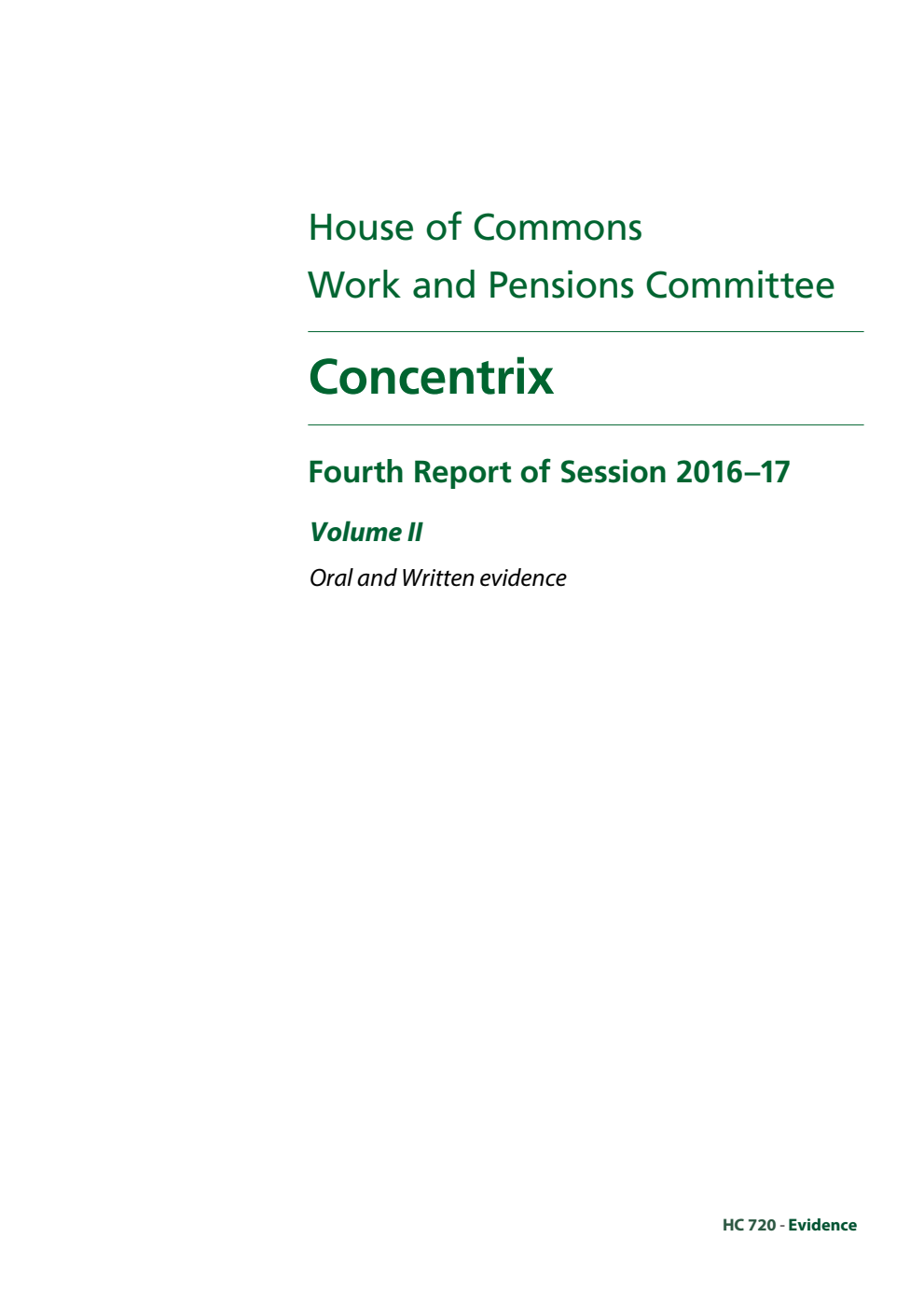 Work and Pensions Committee 4th Report. Concentrix Volume 2. Oral and written evidence