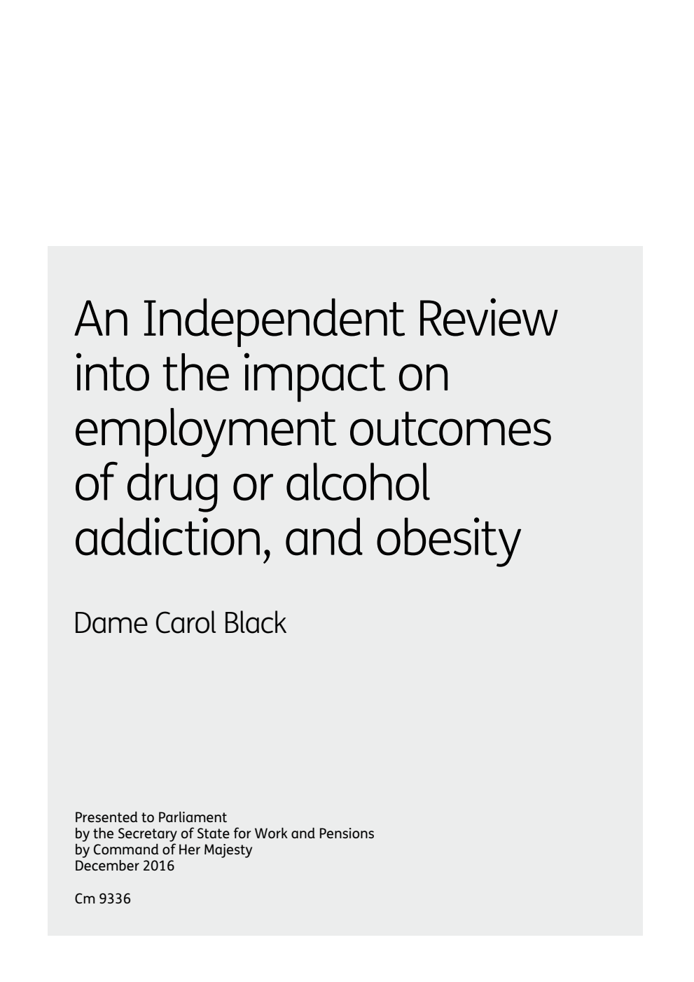 An Independent Review into the impact on employment outcomes of drug or alcohol addiction, and obesity