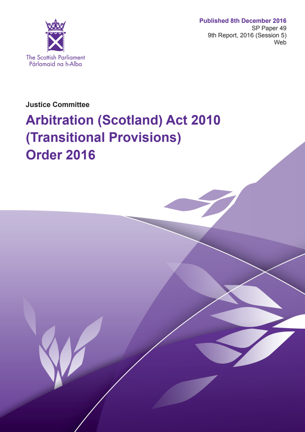 Justice Committee 9th Report 2016: Arbitration (Scotland) Act 2010 (Transitional Provisions) Order 2016