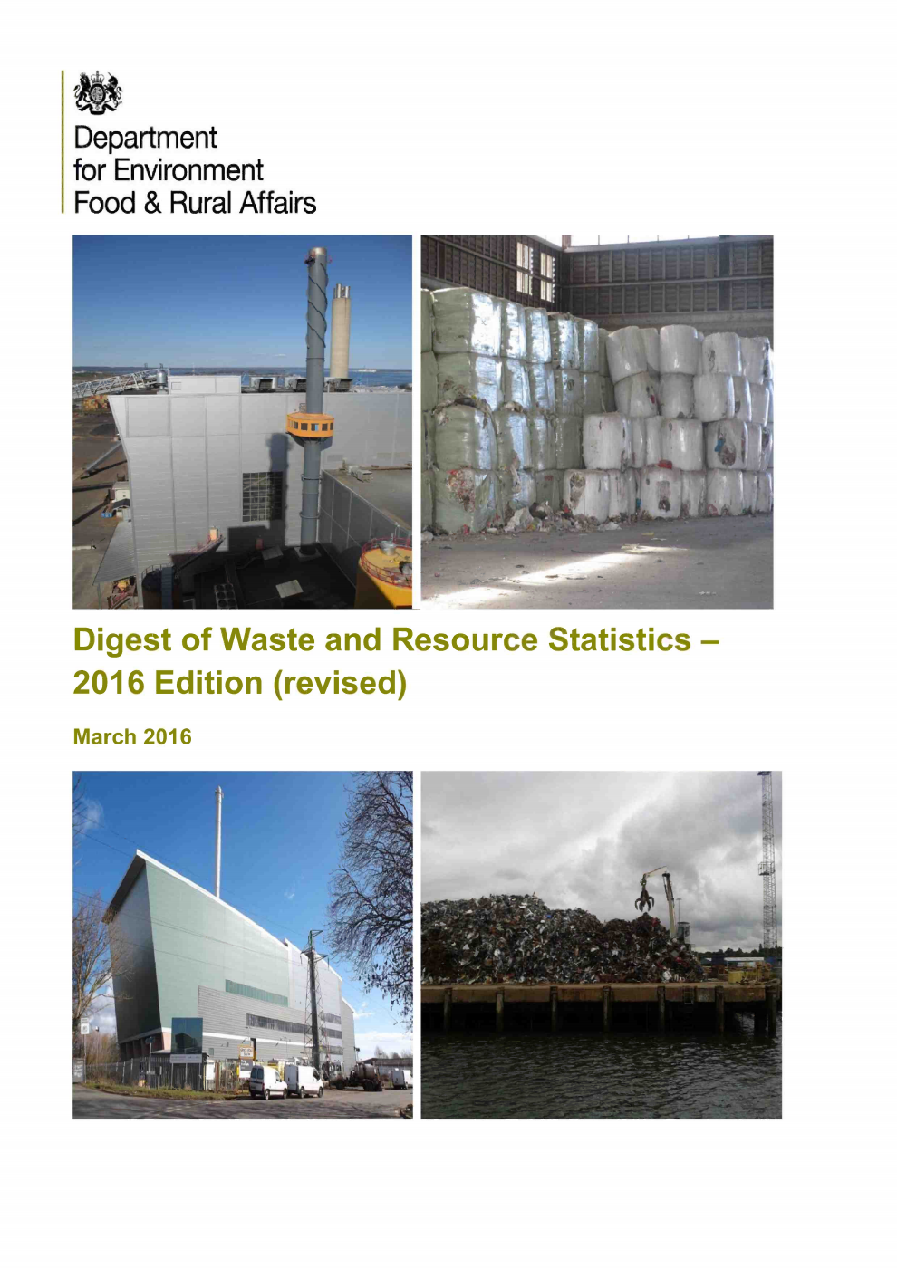 Digest of Waste and Resource Statistics - 2016 Edition. Revised edition with updates to figure 6.4