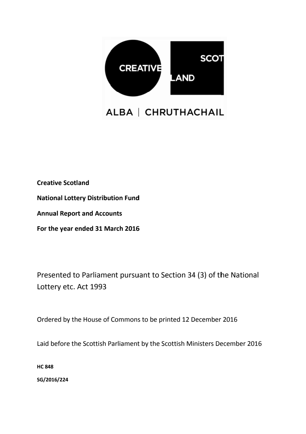 Creative Scotland National Lottery Distribution Fund Annual Report and Accounts For the year ended 31 March 2016