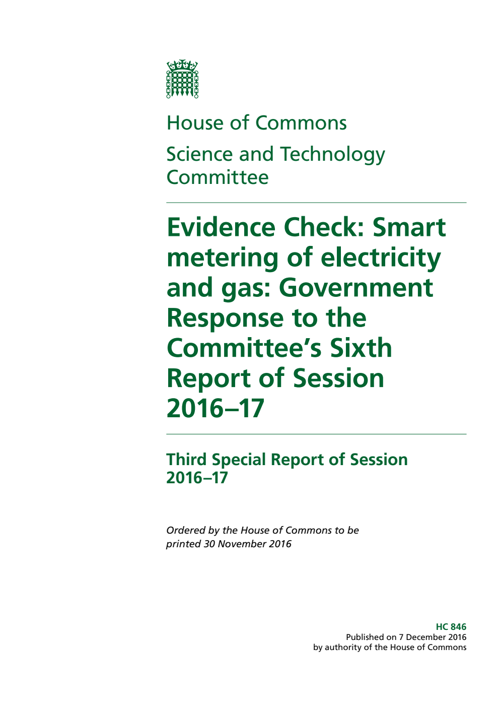 Science and Technology Committee 3rd Special Report. Evidence Check: Smart metering of electricity and gas: Government Response to the Committee’s 6th Report of Session 2016–17