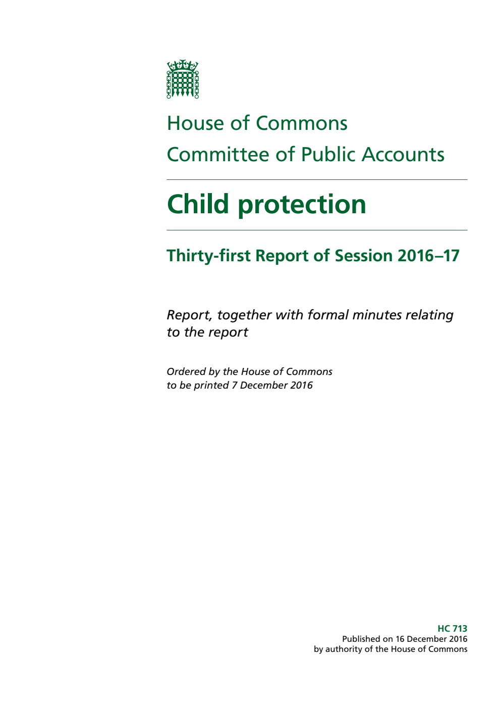 Public Accounts Committee 31st Report. Child protection Volume 1. Report