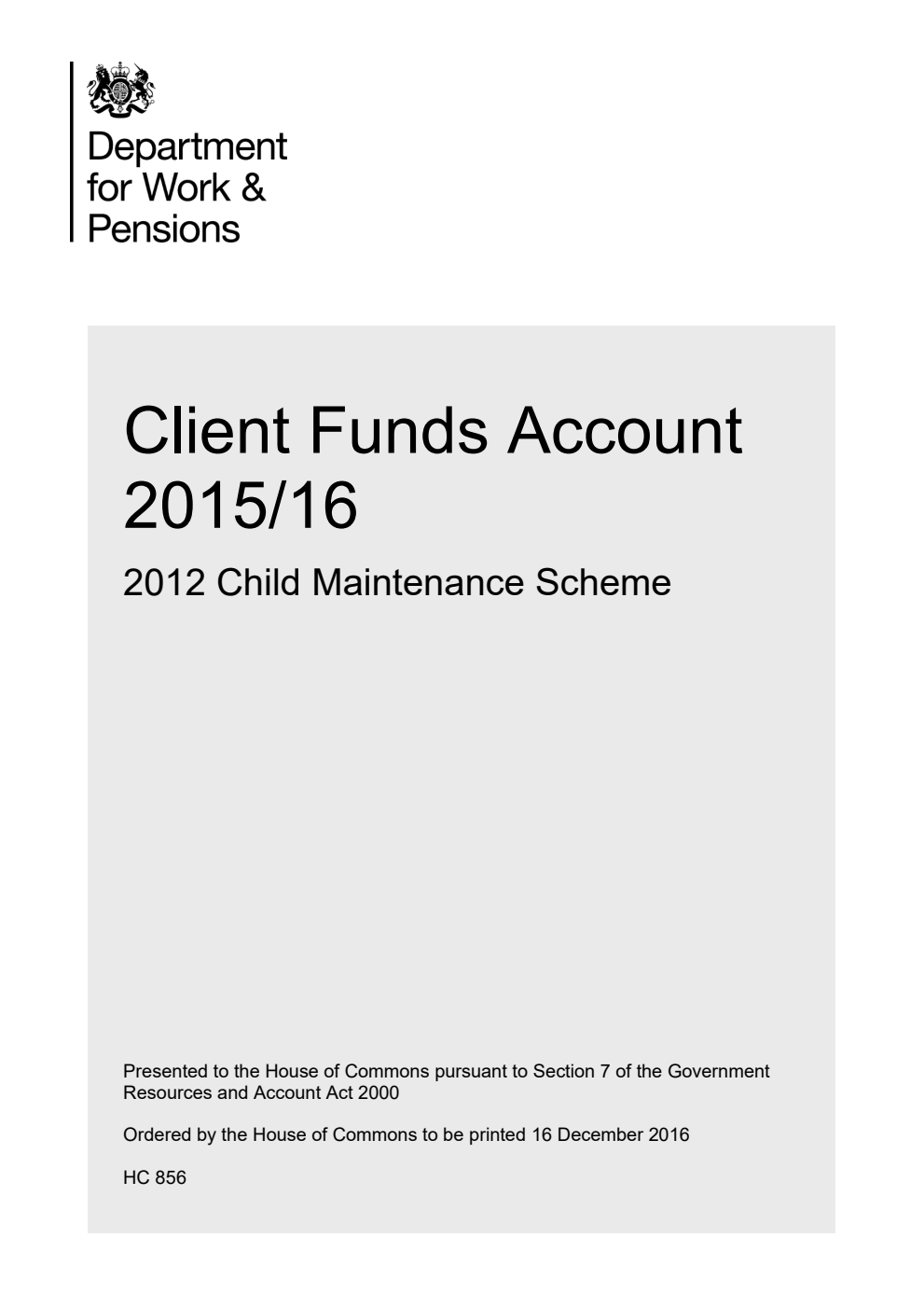 Client Funds Account 2015/16 - 2012 Child Maintenance Scheme