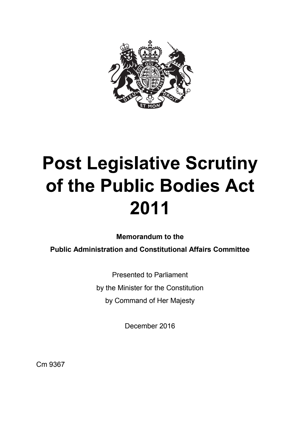 Post Legislative Scrutiny of the Public Bodies Act 2011. Memorandum to the Public Administration and Constitutional Affairs Committee