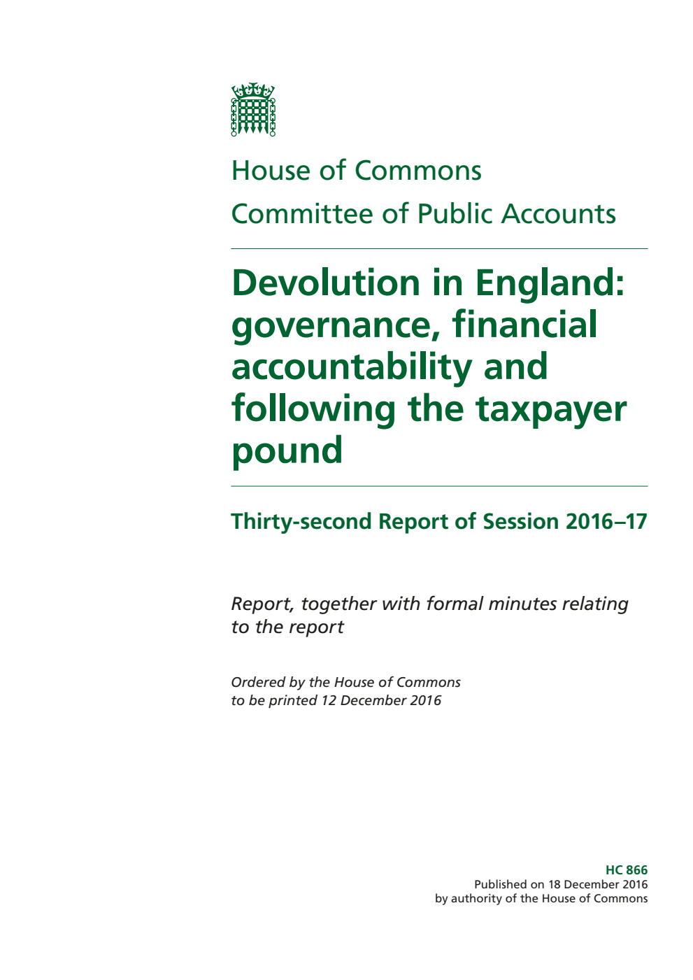 Public Accounts Committee 32nd Report. Devolution in England: governance, financial accountability and following the taxpayer pound