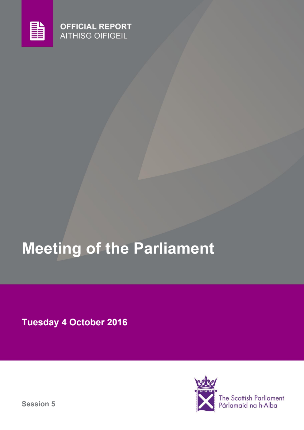 Official Report Meeting of the Parliament Tuesday 4 October 2016 [Final]