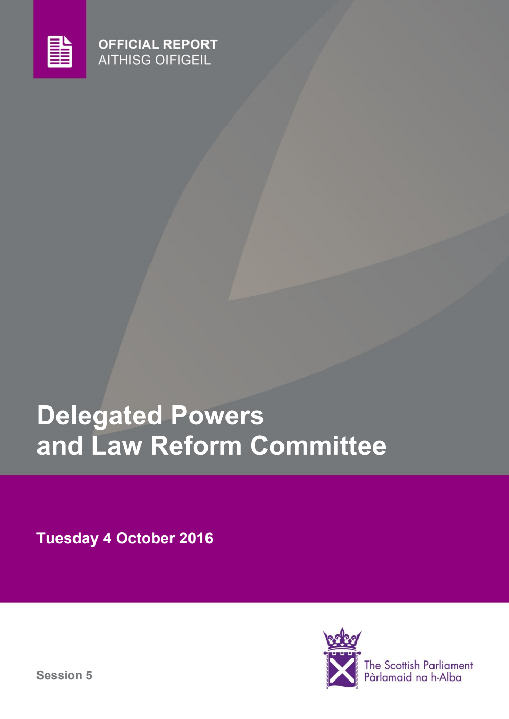 Delegated Powers and Law Reform Committee 7th Meeting 2016, 4 October 2016 [Final]