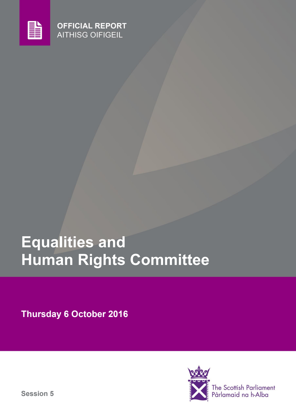 Equalities and Human Rights Committee 5th Meeting 2016, 6 October 2016 [Final] 
