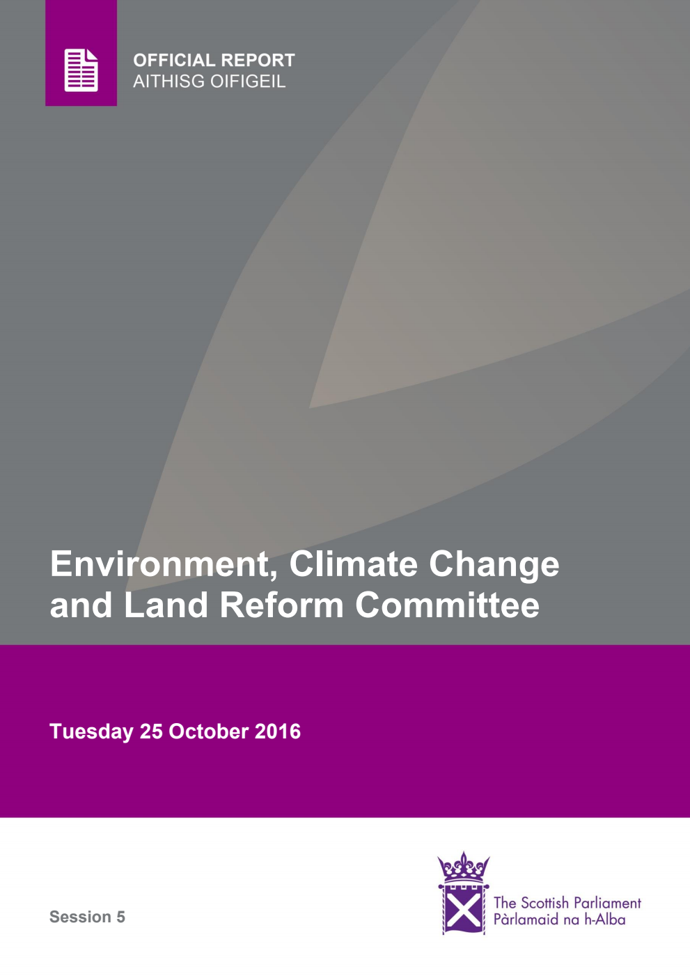 Environment, Climate Change and Land Reform Committee 8th Meeting 2016, 25 October 2016 [Final]