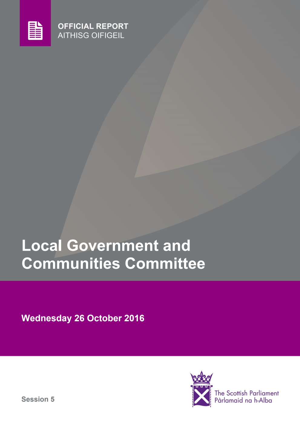 Local Government and Communities Committee 8th Meeting 2016, 26 October 2016 [Final]