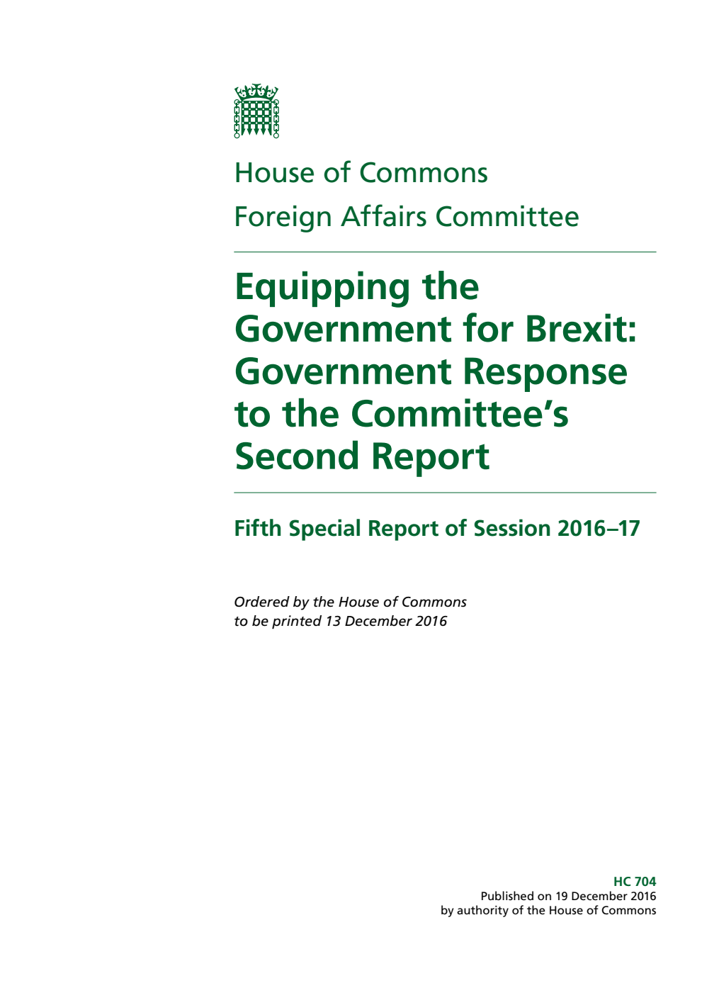 Foreign Affairs Committee 5th Special Report. Equipping the Government for Brexit: Government Response to the Committee’s 2nd Report