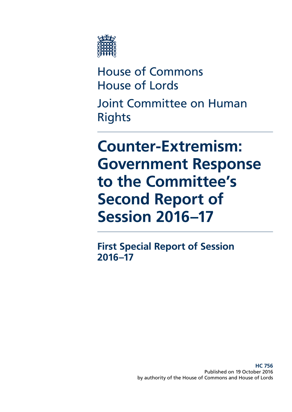 Human Rights Joint Committee 1st Special Report. Counter-Extremism: Government Response to the Committee’s 2nd Report of Session 2016–17