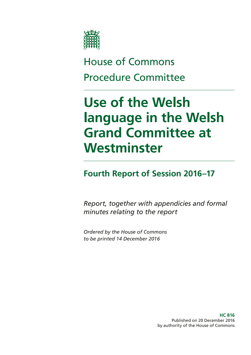 Procedure Committee 4th Report. Use of the Welsh language in the Welsh Grand Committee at Westminster