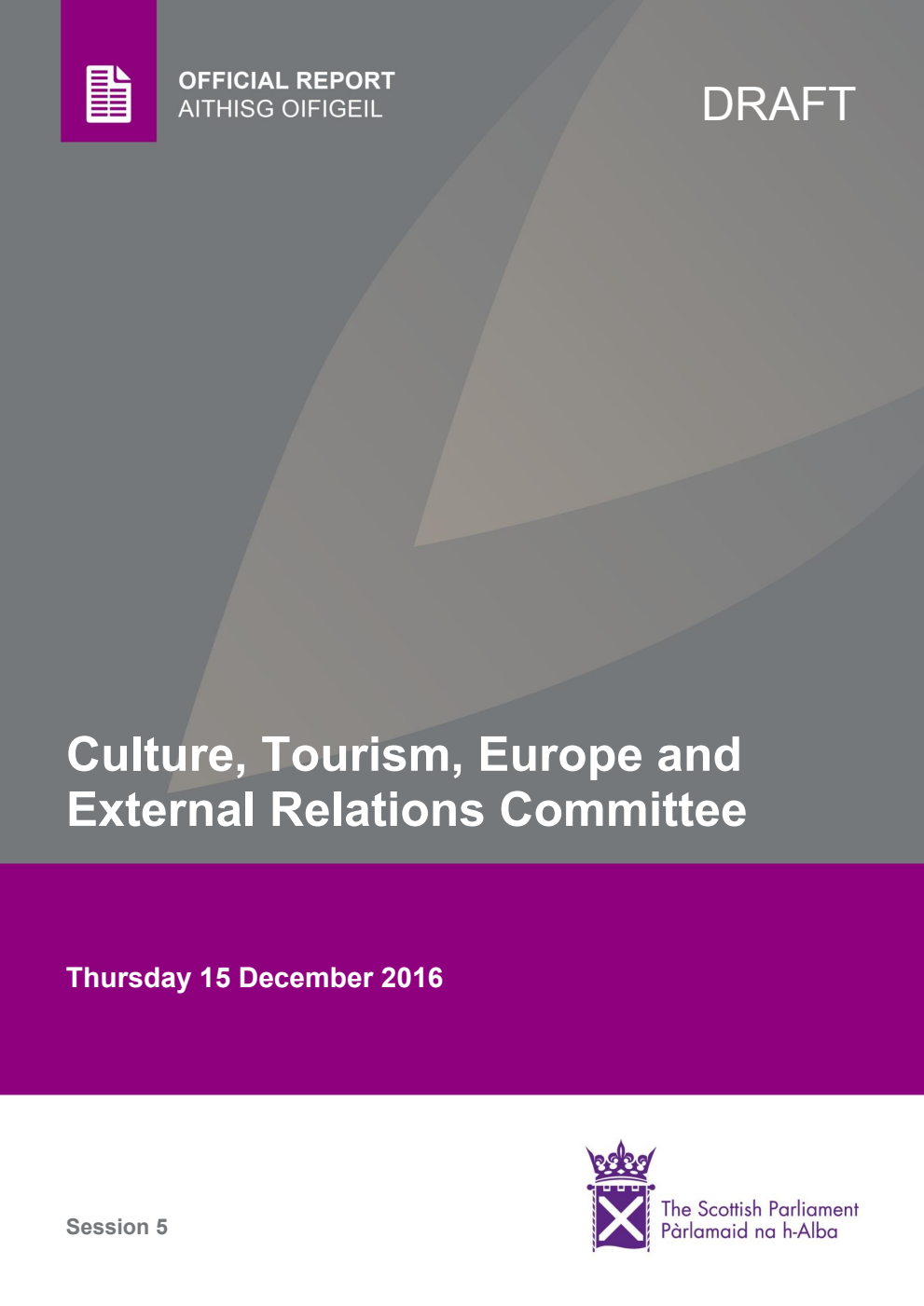 Culture, Tourism, Europe and External Relations Committee 15th Meeting 2016, 15 December 2016 [Draft]