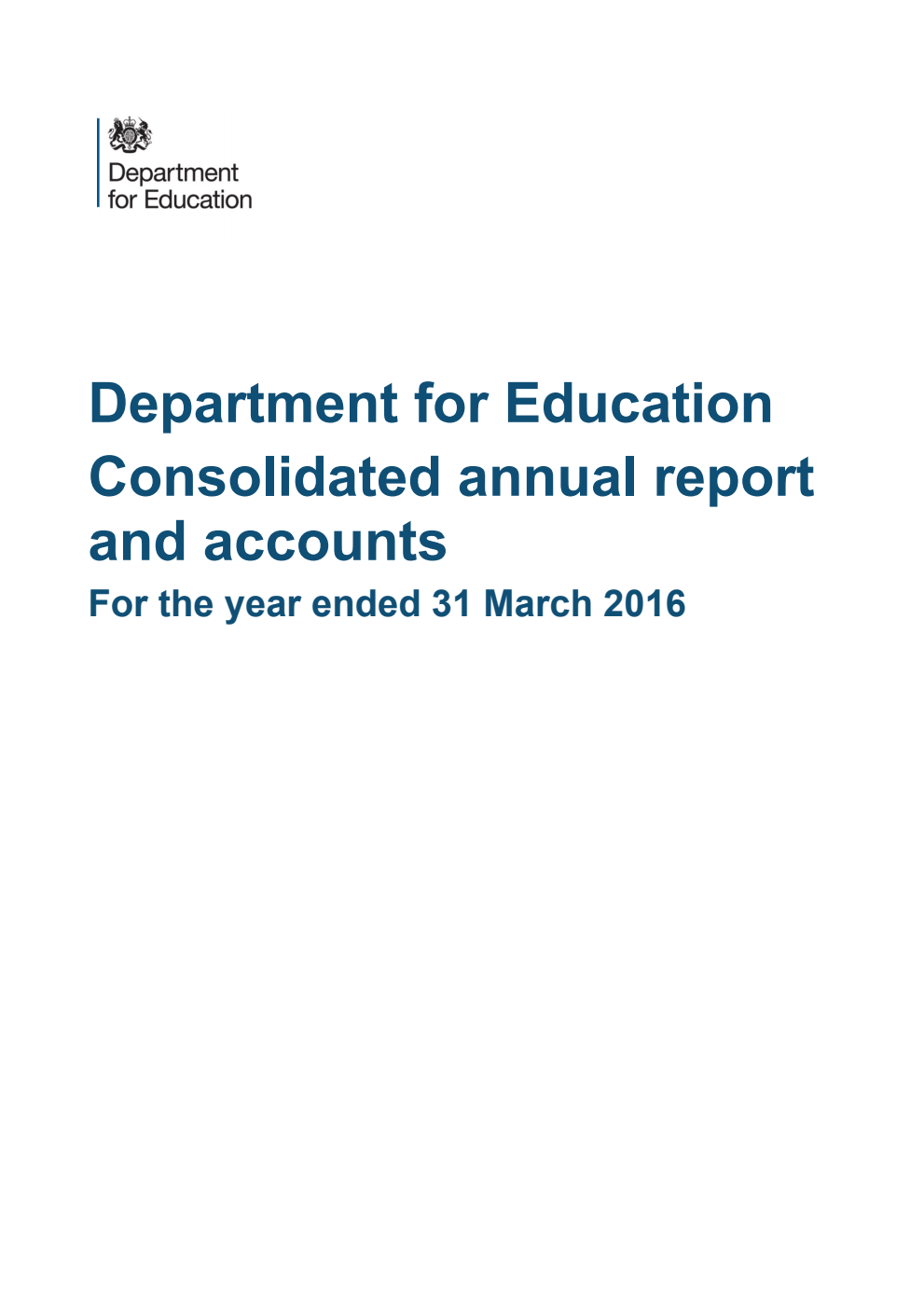 Department for Education Consolidated annual report and accounts for the year ended 31 March 2016 
