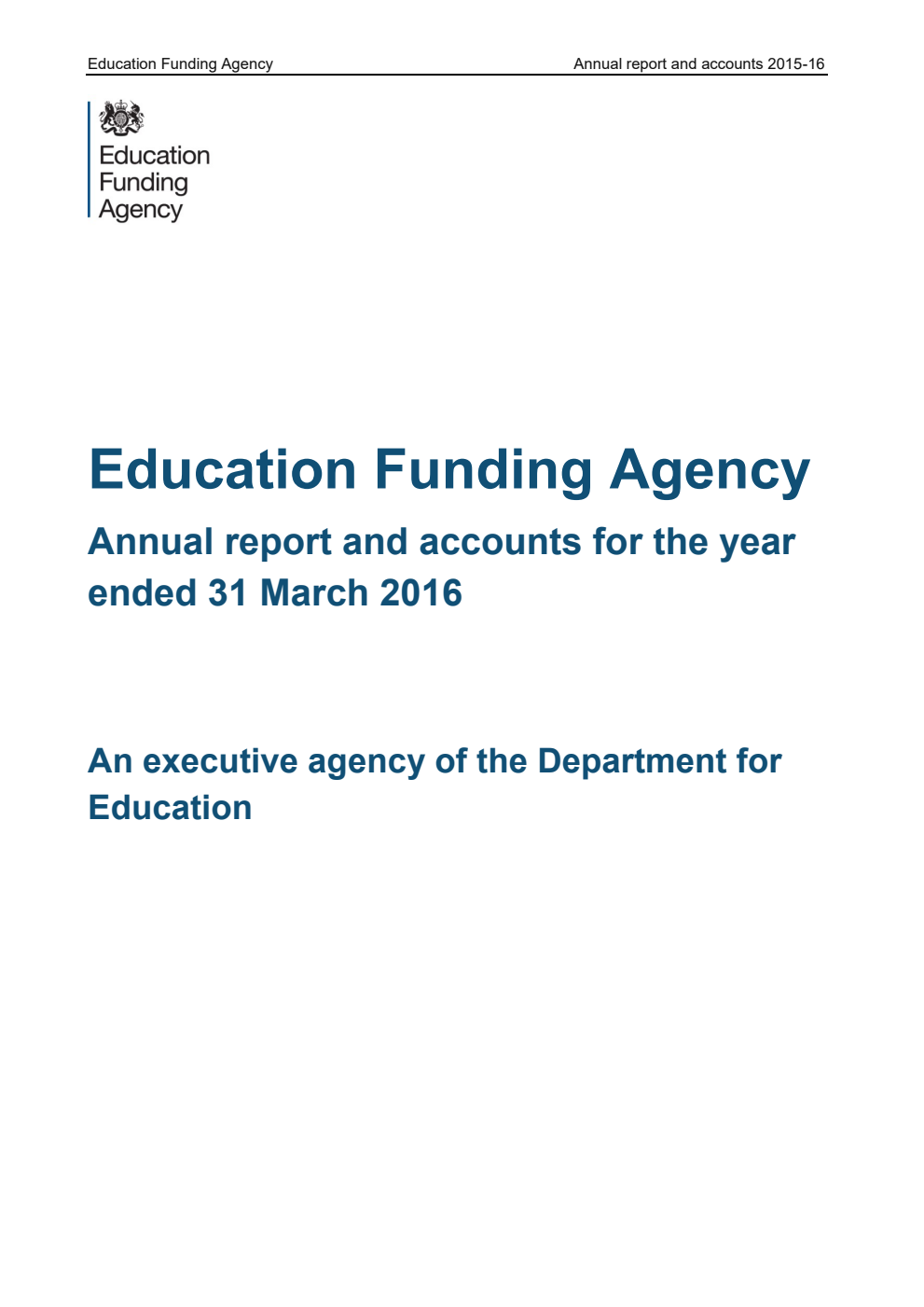 Education Funding Agency Annual report and accounts for the year ended 31 March 2016 