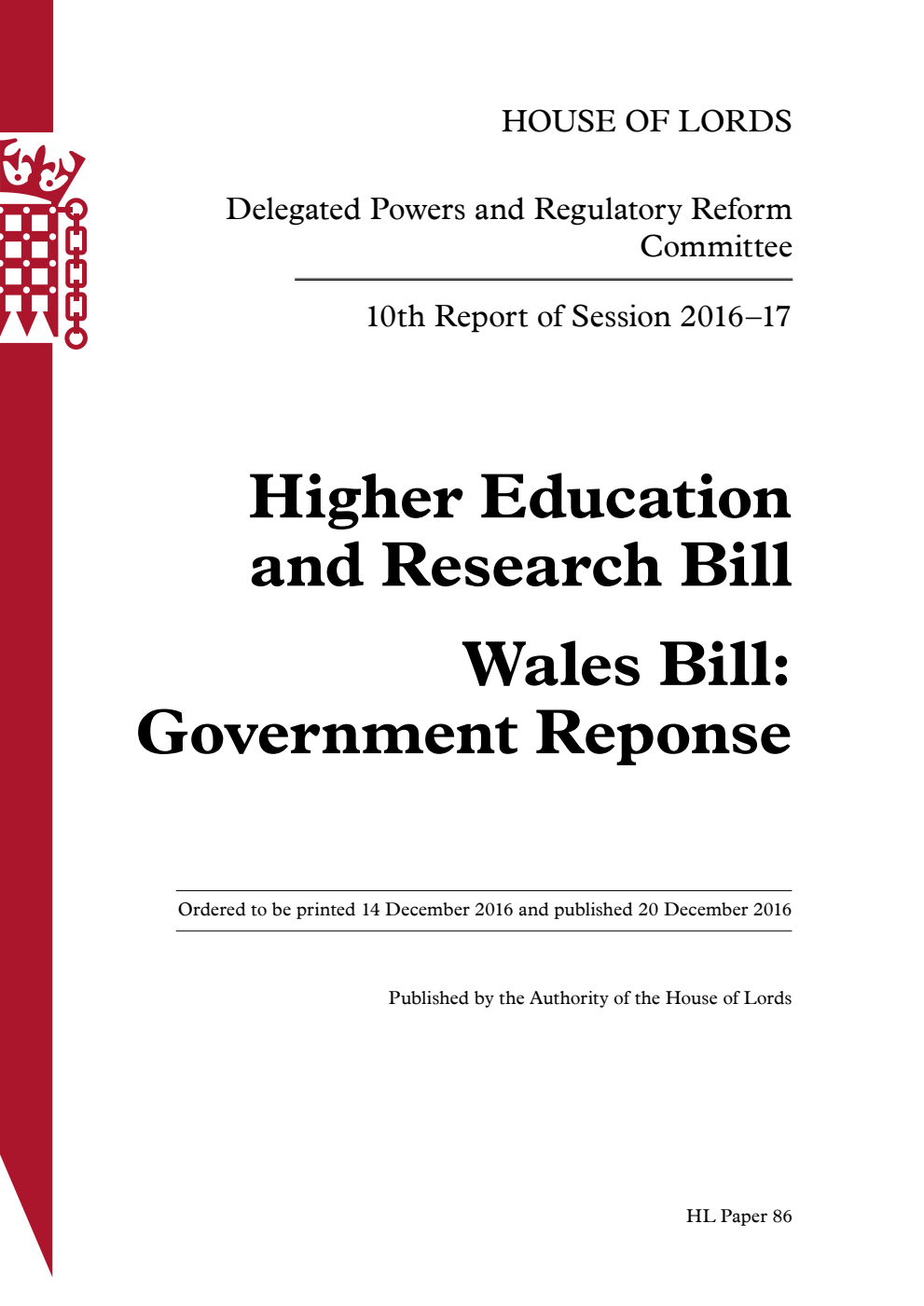 Delegated Powers and Regulatory Reform Committee 10th Report. Higher Education and Research Bill. Wales Bill: Government Reponse