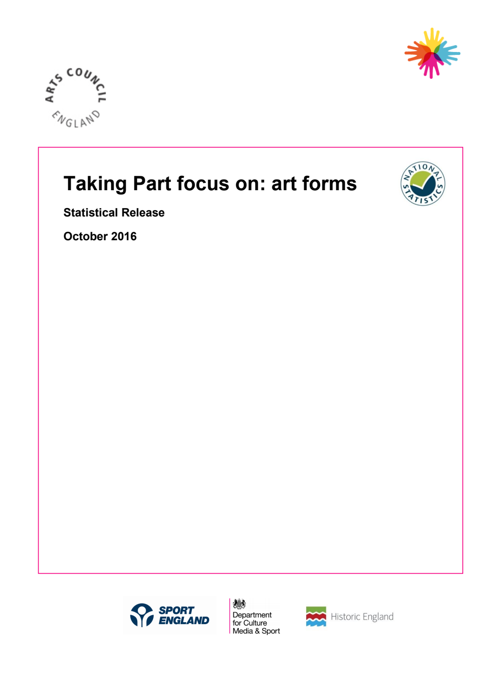 Taking Part focus on: art forms. Statistical Release October 2016