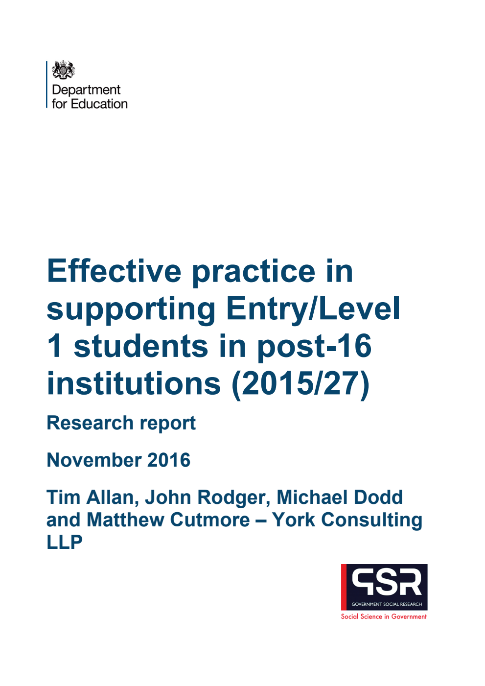 DFE RR614 Effective practice in supporting Entry/Level 1 students in post-16 institutions (2015/27) Research report November 2016