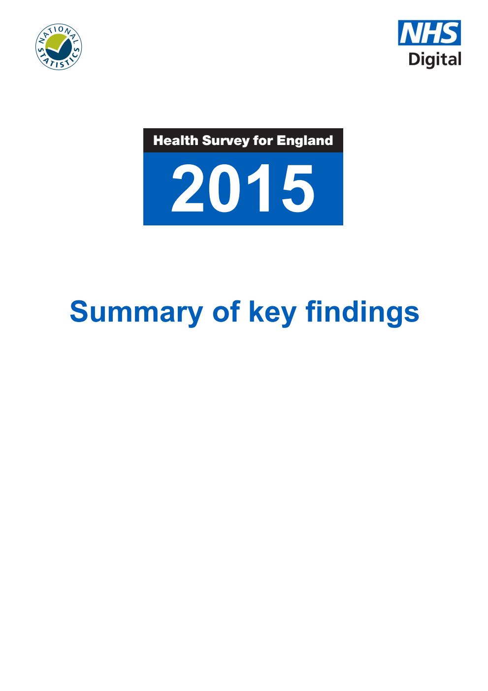Health Survey for England 2015. Health, social care and lifestyles Summary of key findings
