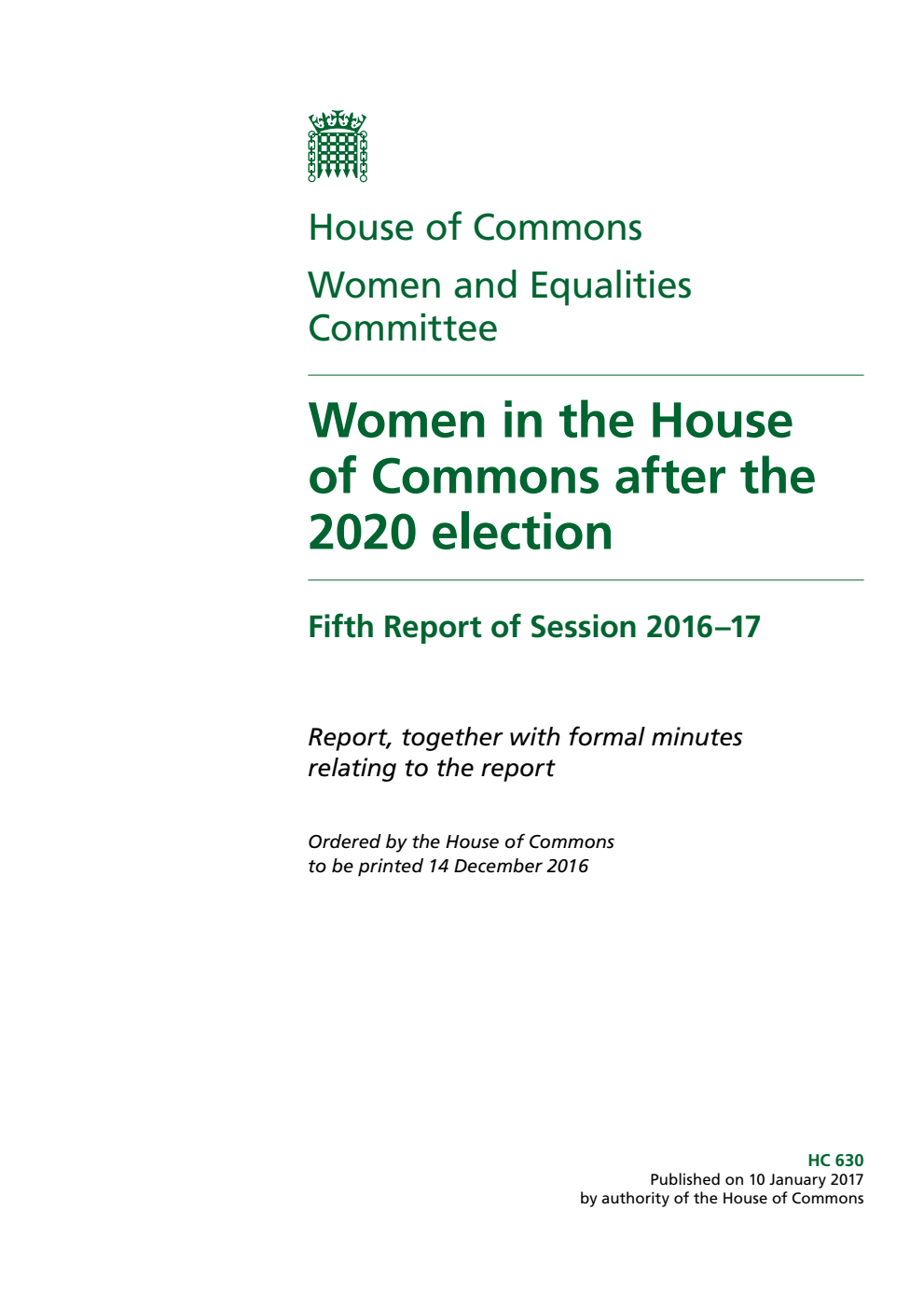 Women and Equalities Committee 5th Report. Women in the House of Commons after the 2020 election Volume 1. Report