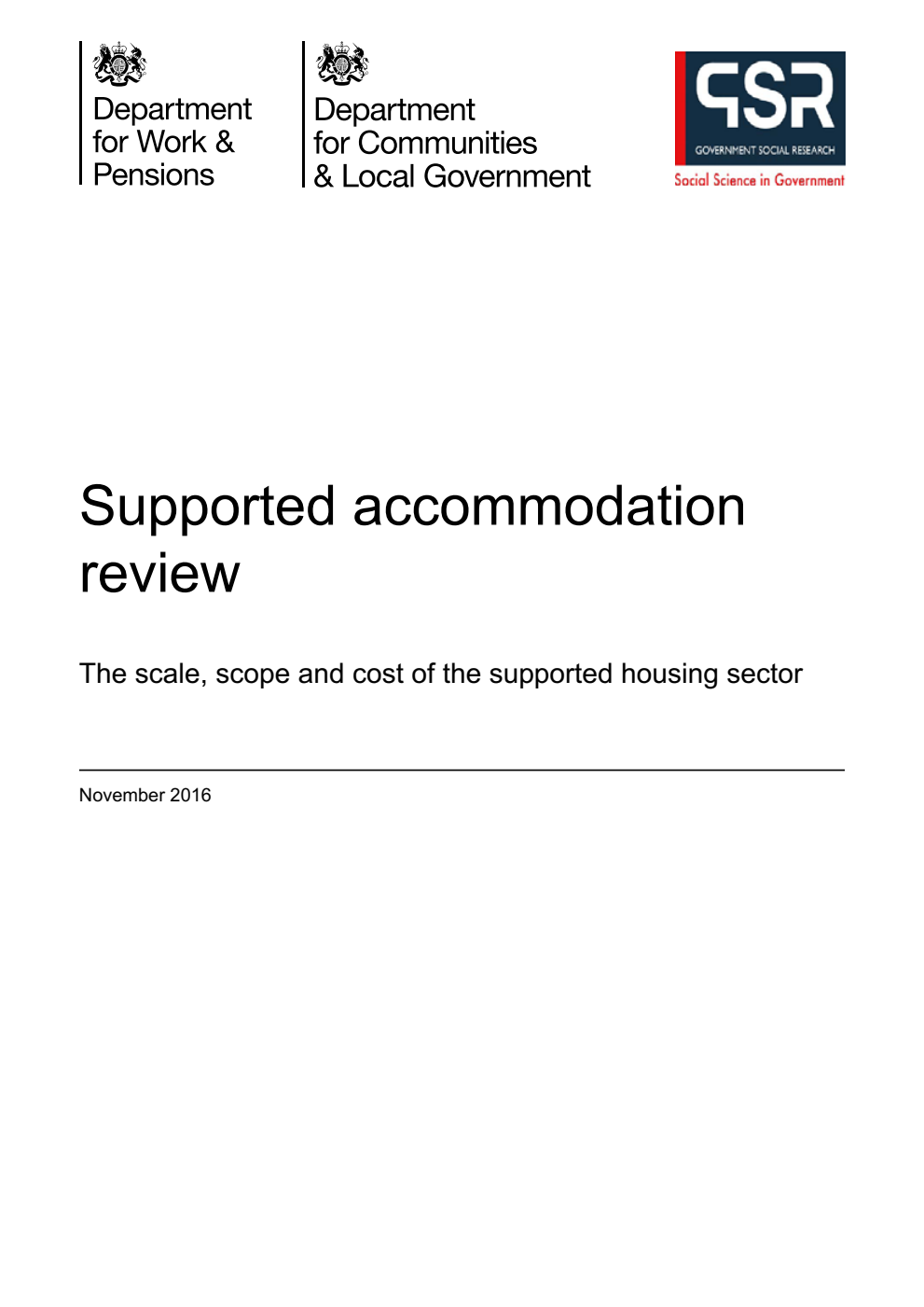 Research Report 927 Supported accommodation review. The scale, scope and cost of the supported housing sector