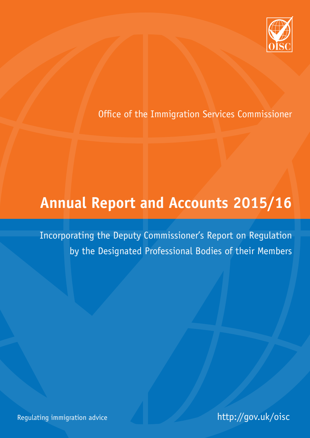 Office of the Immigration Services Commissioner Annual Report and Accounts 2015/16