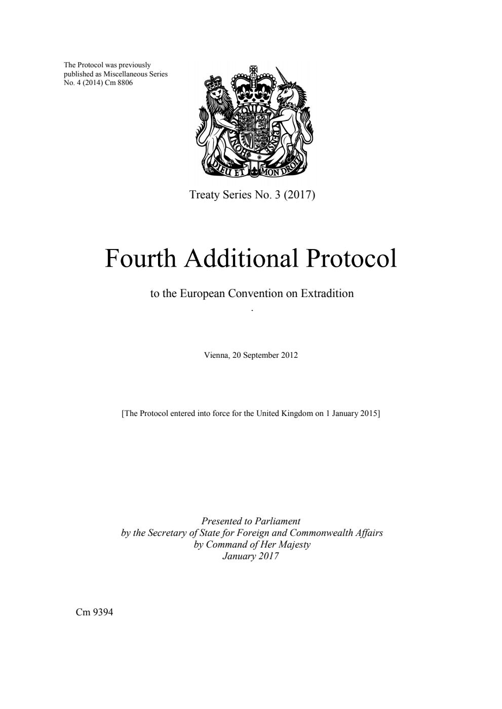 Treaty Series No. 3 (2017) Fourth Additional Protocol to the European Convention on Extradition. Vienna, 20 September 2012
