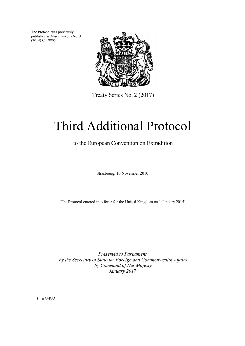 Treaty Series No. 2 (2017) Third Additional Protocol to the European Convention on Extradition. Strasbourg, 10 November 2010