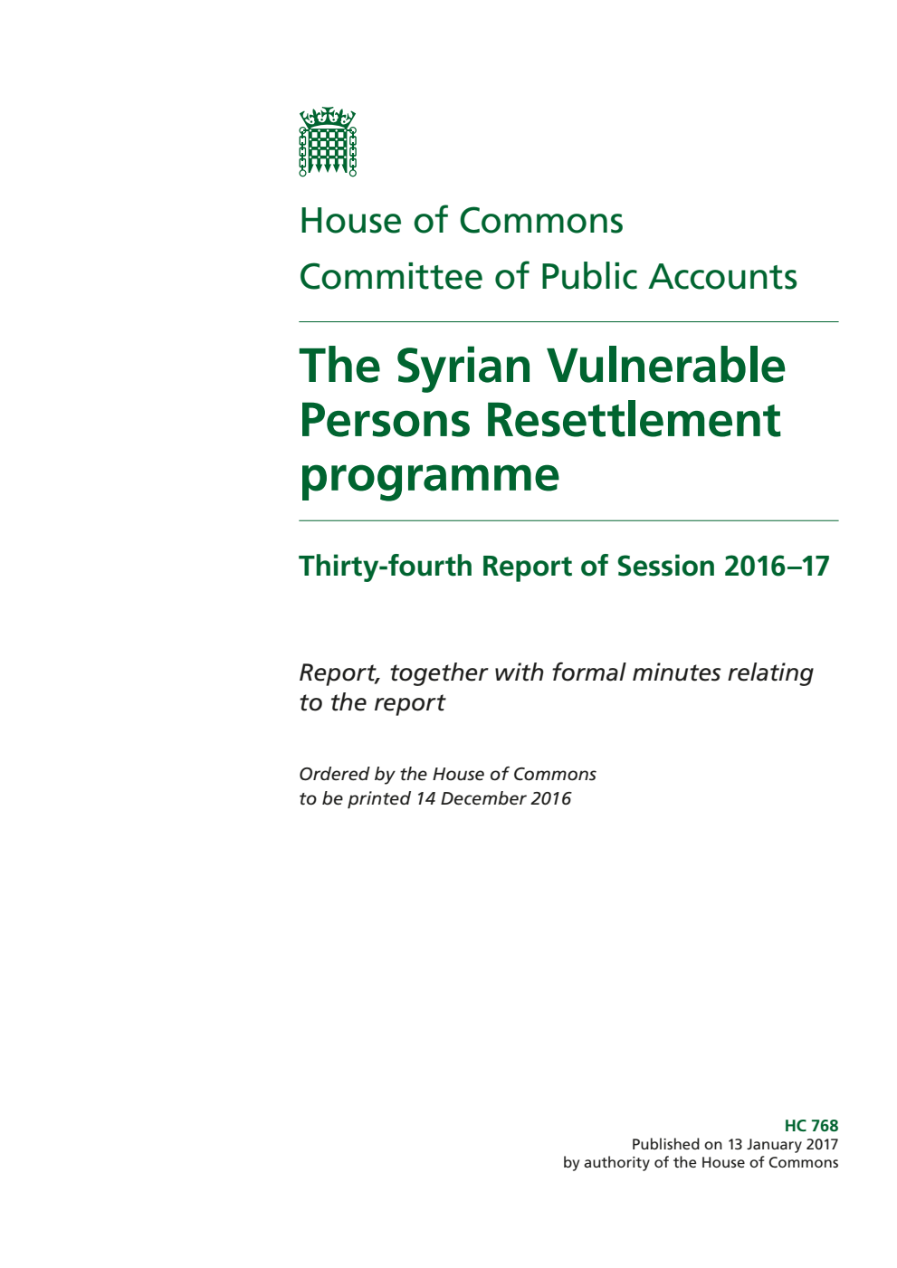 Public Accounts Committee 34th Report. The Syrian Vulnerable Persons Resettlement programme Volume 1. Report