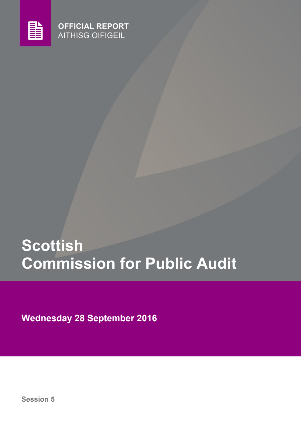 Scottish Commission for Public Audit Meeting of the Commission 1st Meeting 2016, 28 September 2016 [Final]