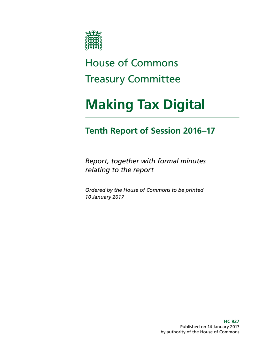 Treasury Committee 10th Report. Making Tax Digital Volume 1. Report
