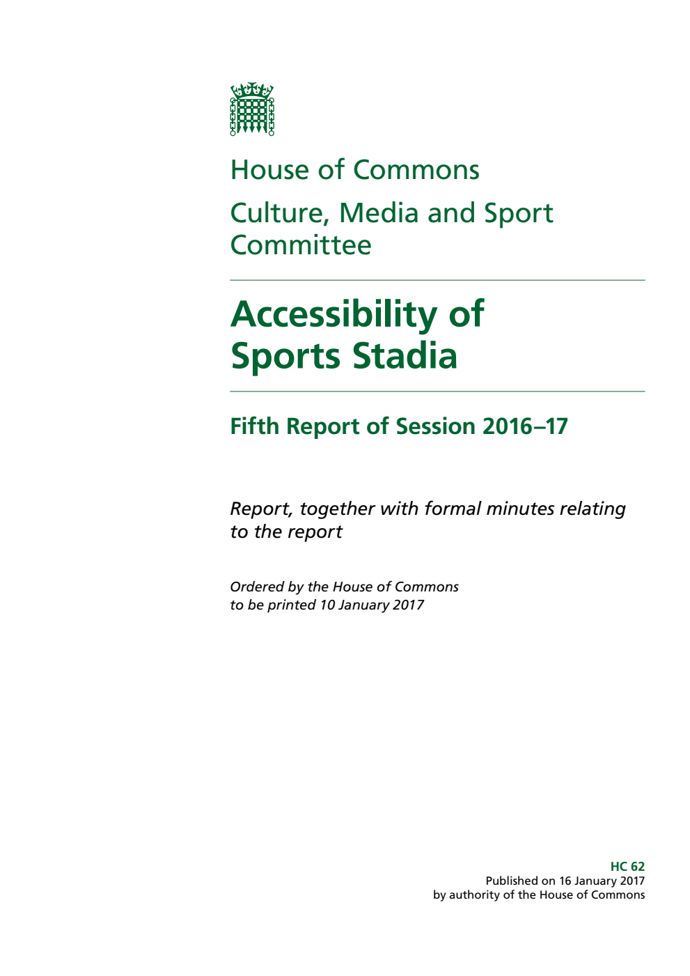 Culture, Media and Sport Committee 5th Report. Accessibility of Sports Stadia Volume 1. Report
