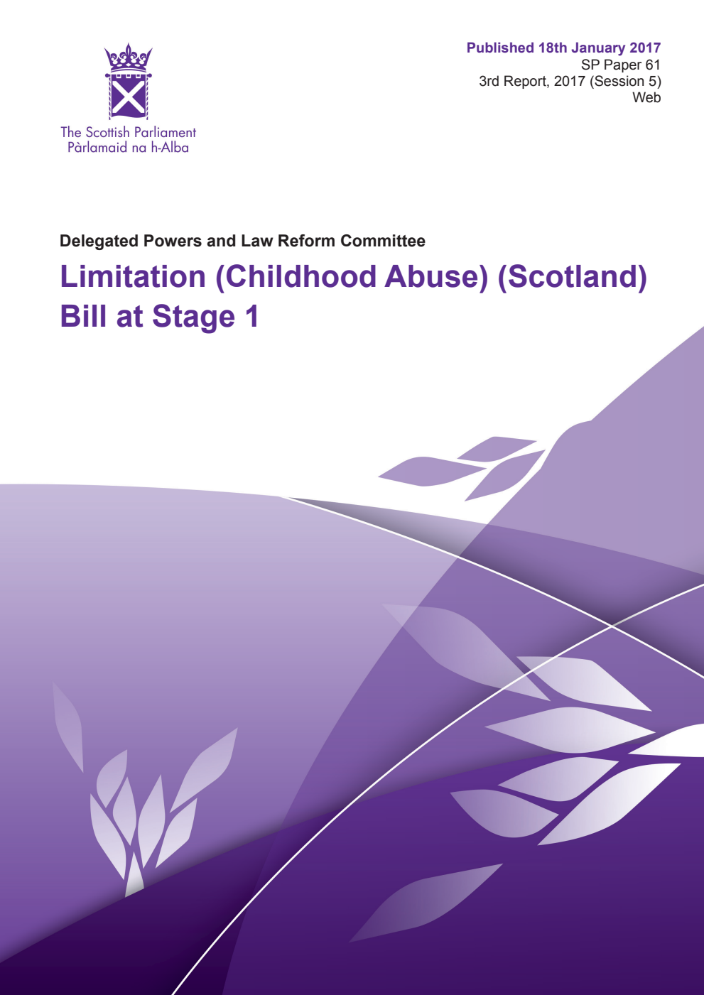 Delegated Powers and Law Reform Committee 3rd Report, 2017: Limitation (Childhood Abuse) (Scotland) Bill at Stage 1