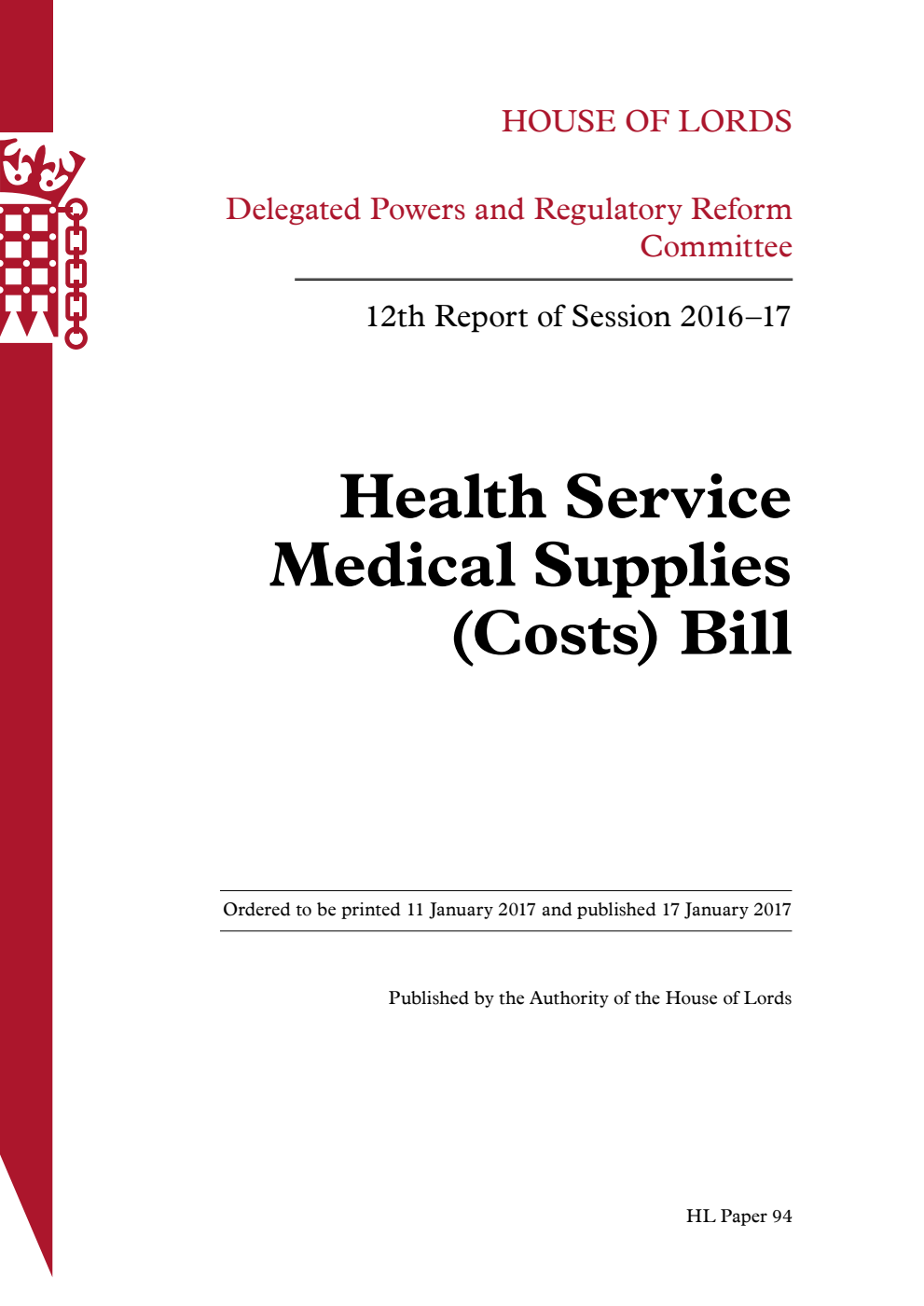 Delegated Powers and Regulatory Reform Committee 12th Report. Health Service Medical Supplies (Costs) Bill