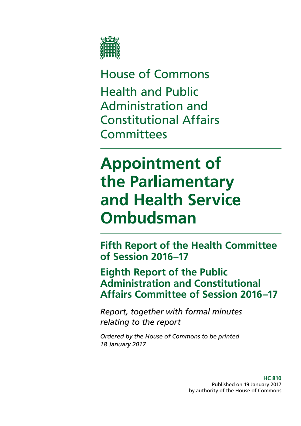 Health Committee 5th Report and Public Administration and Constitutional Affairs Committee 8th Report Volume 1. Appointment of the Parliamentary and Health Service Ombudsman