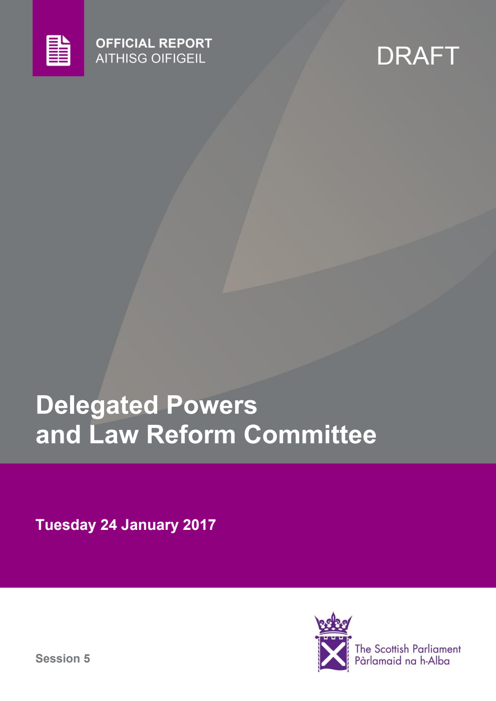Delegated Powers and Law Reform Committee 3rd Meeting 2017, 24 January 2017 [Draft]