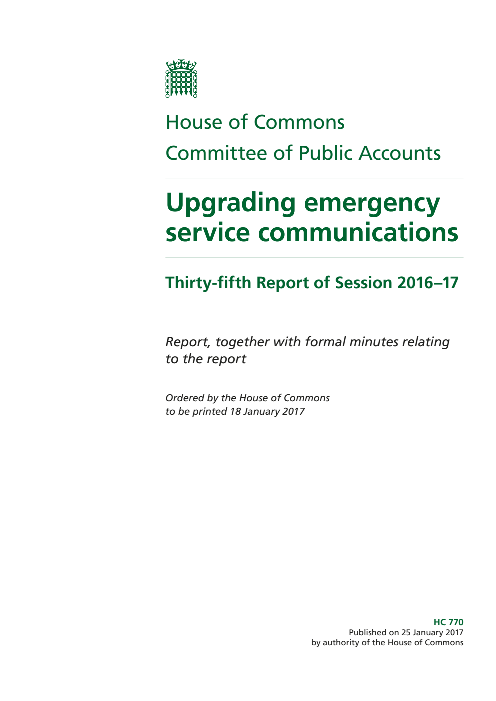 Public Accounts Committee 35th Report. Upgrading emergency service communications Volume 1. Report