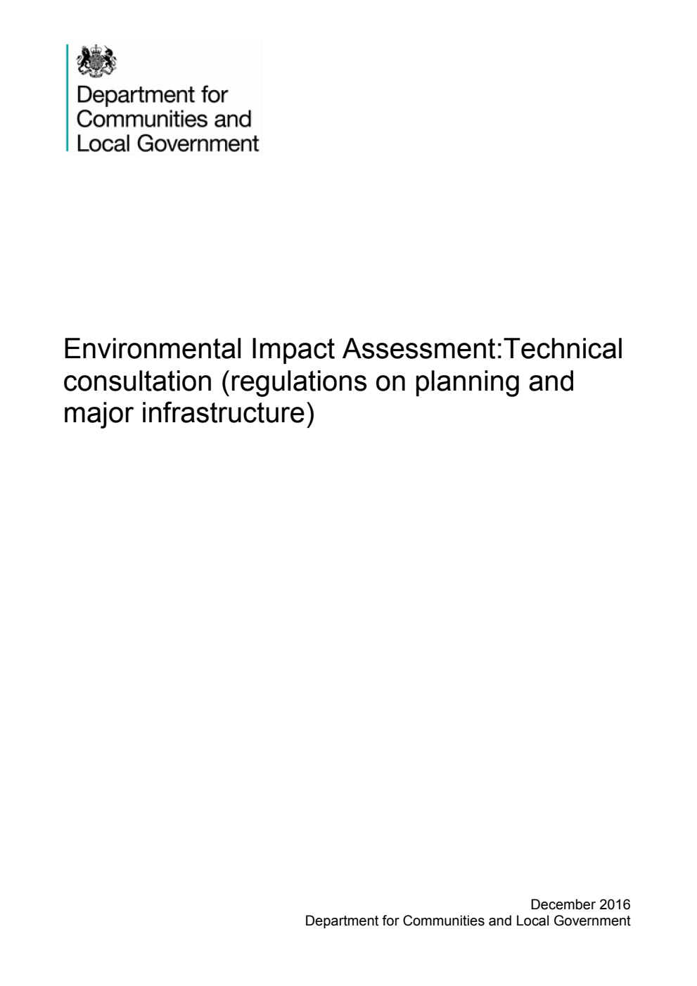 Environmental Impact Assessment:Technical consultation (regulations on planning and major infrastructure)