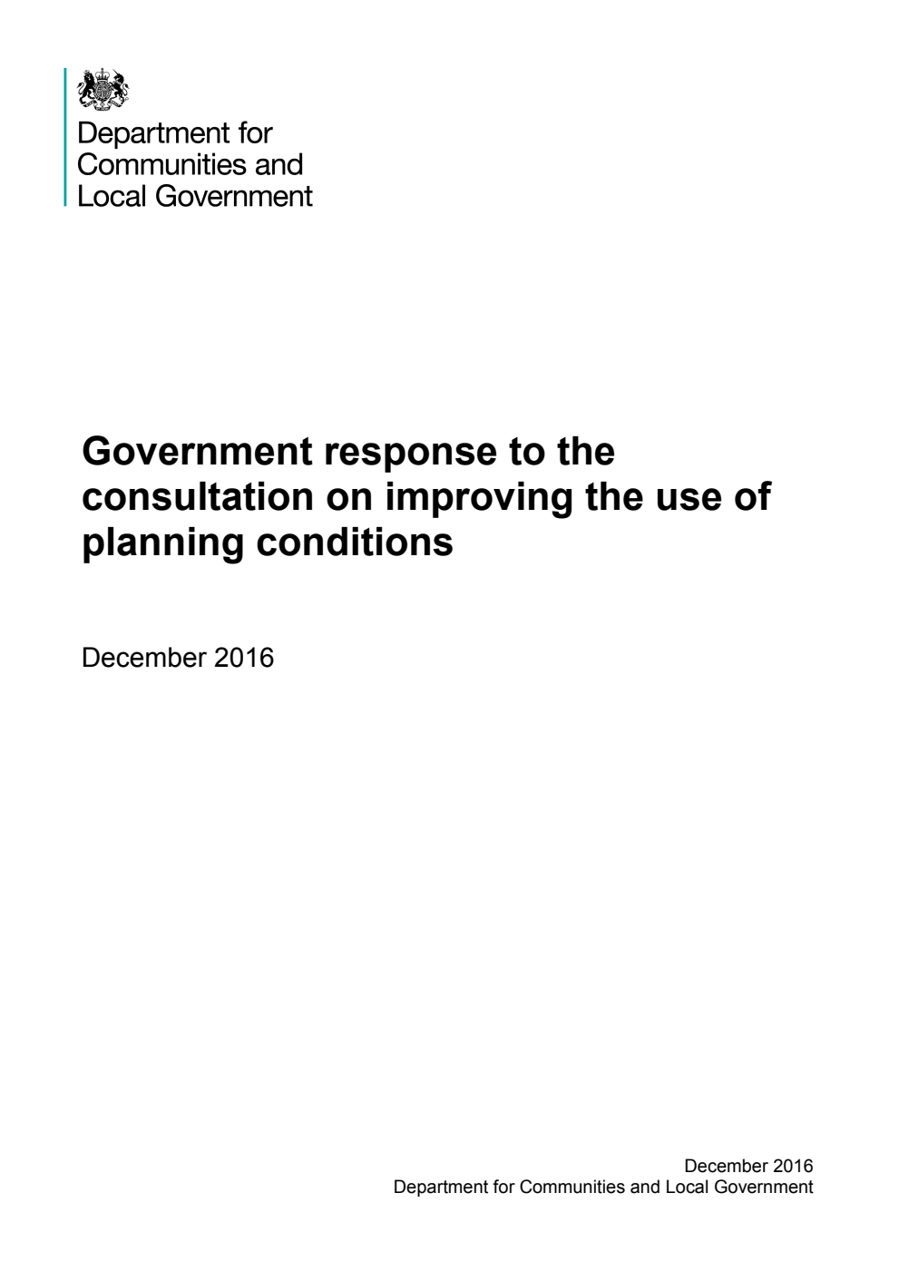 Government response to the consultation on improving the use of planning conditions. December 2016