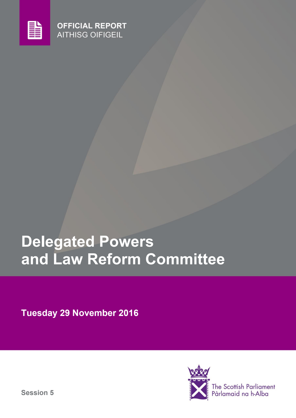 Delegated Powers and Law Reform Committee 13th Meeting 2016, 29 November 2016 [Final]