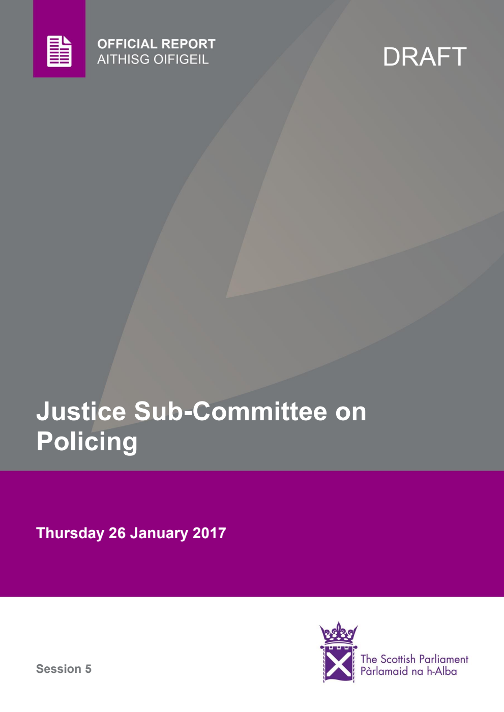 Justice Sub-Committee on Policing 2nd Meeting 2017, 26 January 2017 [Draft]